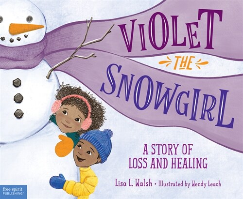 Violet the Snowgirl: A Story of Loss and Healing (Hardcover)