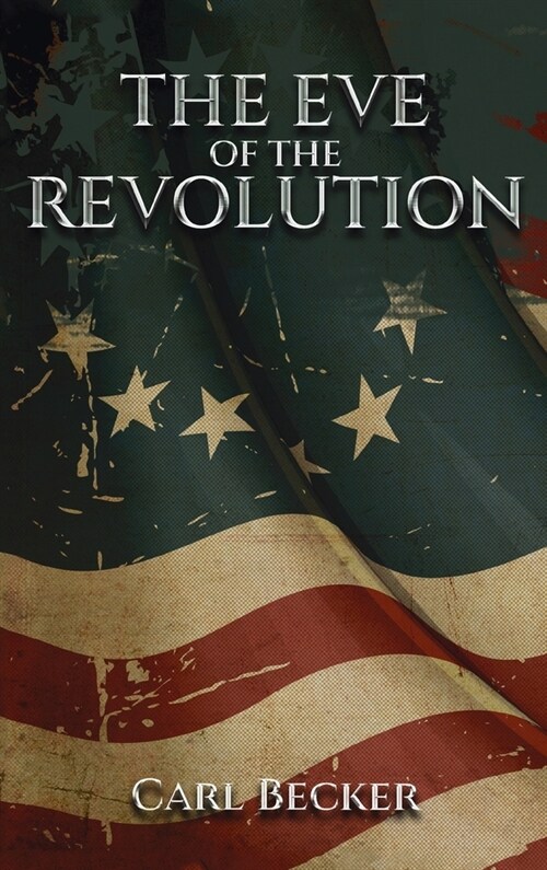 Eve of the Revolution (Hardcover)