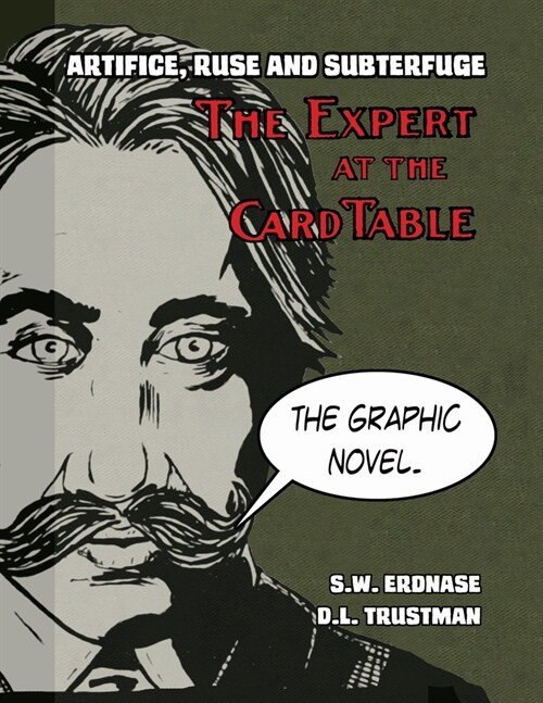 Artifice, Ruse, and Subterfuge. The Expert at the Card Table Graphic Novel (Paperback)