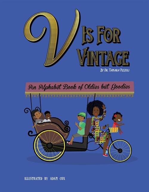 V is for Vintage: An Alphabet Book of Oldies but Goodies (Paperback)