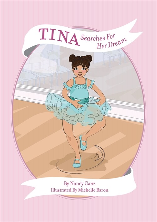 Tina Searches for Her Dream (Tina: Medium Skin Tone) (Nancys Feel Good Fables) (Hardcover)