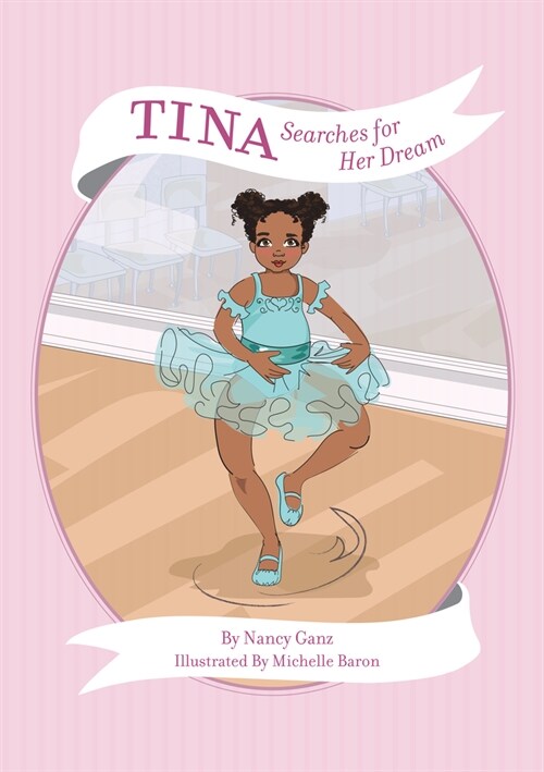 Tina Searches for Her Dream (Tina: Deepest Skin Tone) (Nancys Feel Good Fables) (Hardcover)