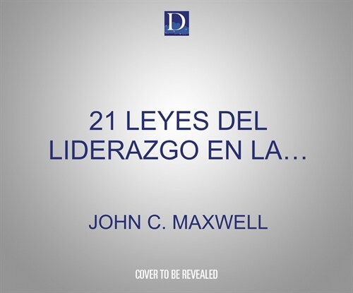 21 Leyes del Liderazgo En La Biblia (21 Laws of Leadership in the Bible): Aprenda a Liderar de Los Hombres Y Mujeres de Las Escrituras (Audio CD)