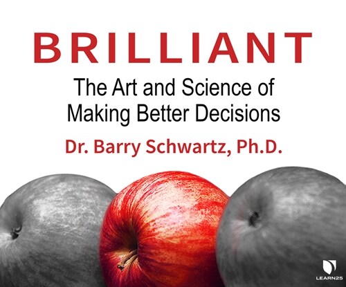 Brilliant: The Art and Science of Making Better Decisions (Audio CD)