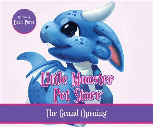 Little Monster Pet Store: The Grand Opening (MP3 CD)