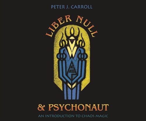 Liber Null & Psychonaut: An Introduction to Chaos Magic (MP3 CD)