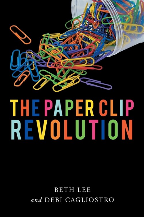 The Paperclip Revolution (Paperback)