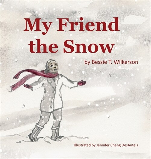 My Friend The Snow (Hardcover)