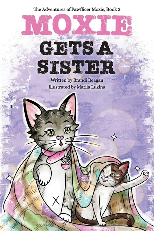 Moxie Gets a Sister: Volume 2 (Paperback)