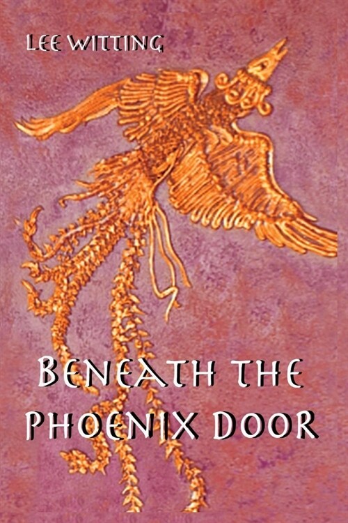 Beneath the Phoenix Door (Paperback)