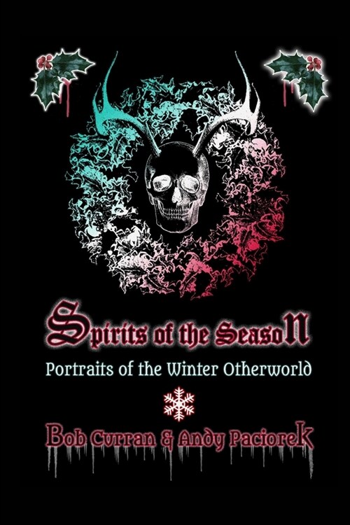 Spirits of the Season: Portraits of the Winter Otherworld (Paperback)