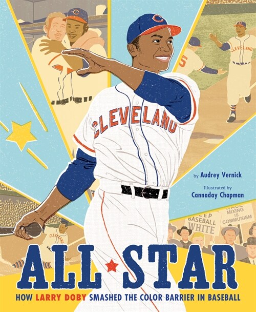 All Star: How Larry Doby Smashed the Color Barrier in Baseball (Hardcover)