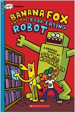 Banana Fox #2 : Banana Fox and the Book-Eating Robot: A Graphix Chapters Book (Paperback)
