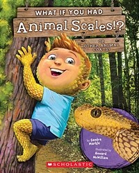 What If You Had Animal Scales!?: Or Other Animal Coats? (Paperback)