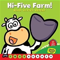 Hi-Five Farm!: A Never Bored Book (Board Books)