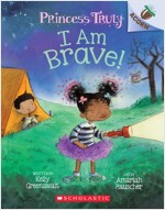 Princess Truly #5 : I Am Brave! (Paperback)