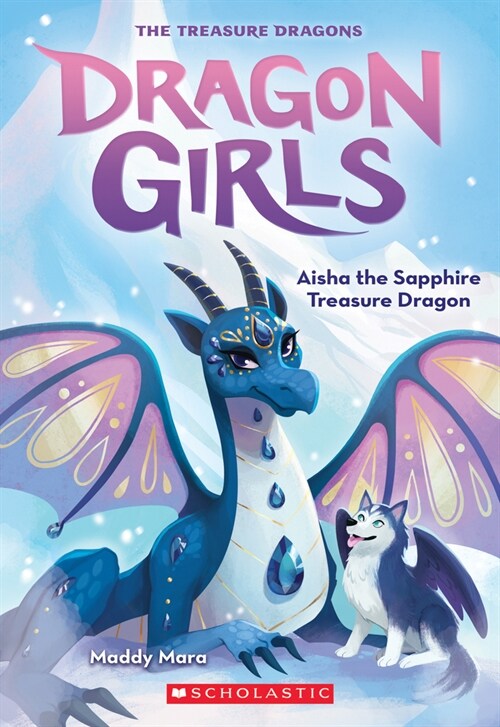 Aisha the Sapphire Treasure Dragon (Dragon Girls #5): Volume 5 (Paperback)