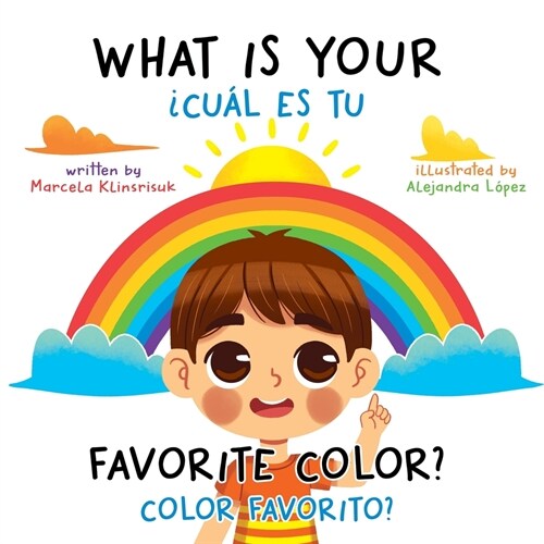 What Is Your Favorite Color? / 풠u? Es Tu Color Favorito?: English-Spanish Bilingual Book of Colors (Paperback)