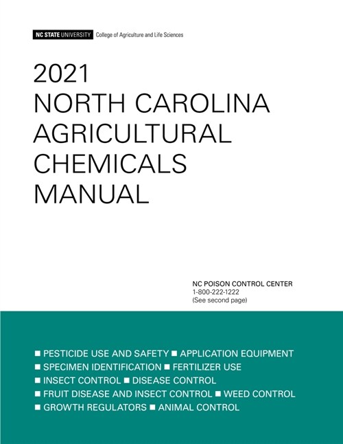 2021 North Carolina Agricultural Chemicals Manual (Paperback)