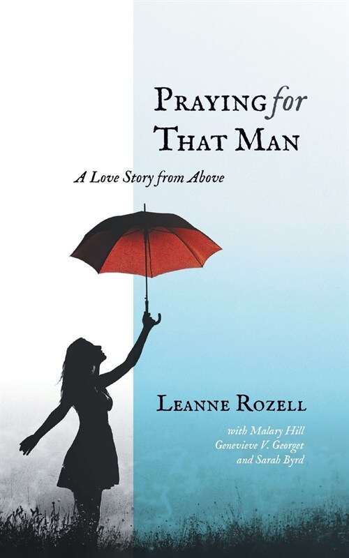 Praying for That Man: A Love Story from Above (Paperback)