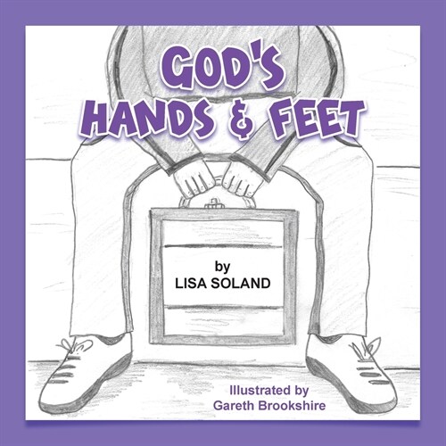 Gods Hands and Feet (Paperback)
