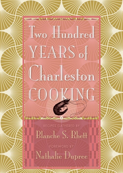Two Hundred Years of Charleston Cooking (Hardcover, 2)