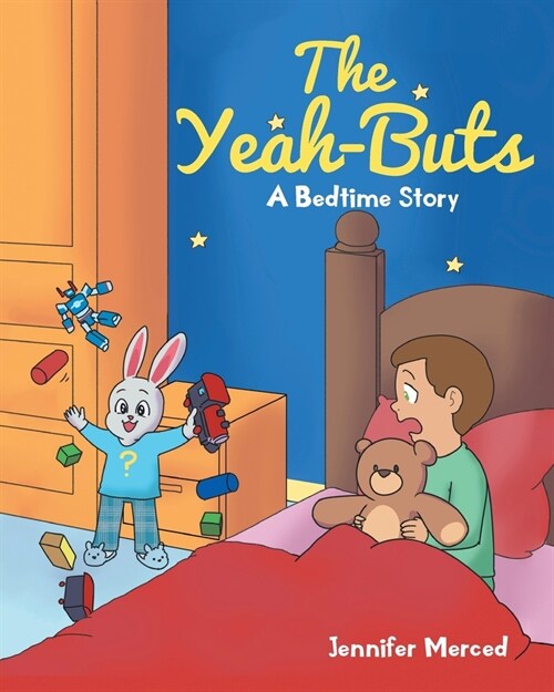 The Yeah-Buts: A Bedtime Story (Paperback)