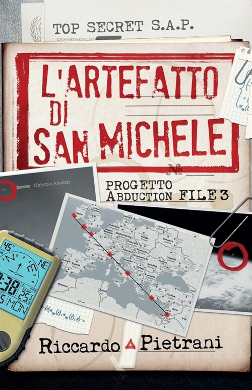 LArtefatto di San Michele: Progetto Abduction file 3 (Paperback)