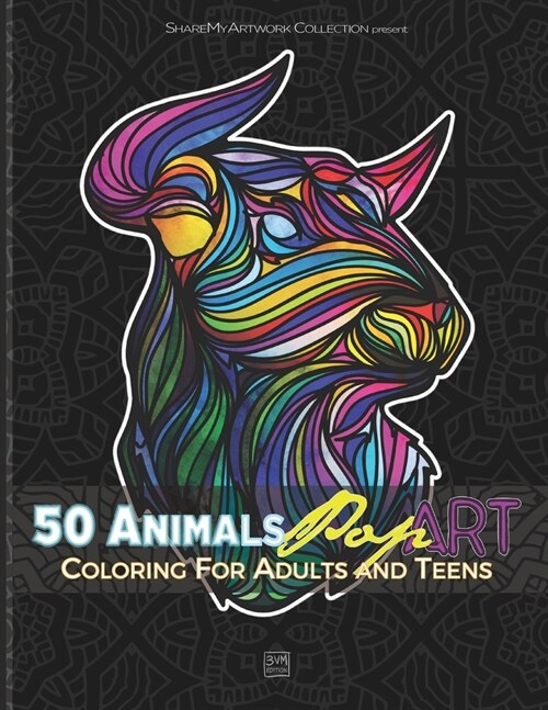 50 Animals Pop Art Coloring for Adults and Teens: Wild Animals Mandala Coloring Book - 102 pages - 8,5 x 11 po - Anti-Stess - Perfect Gift for Men, Te (Paperback)