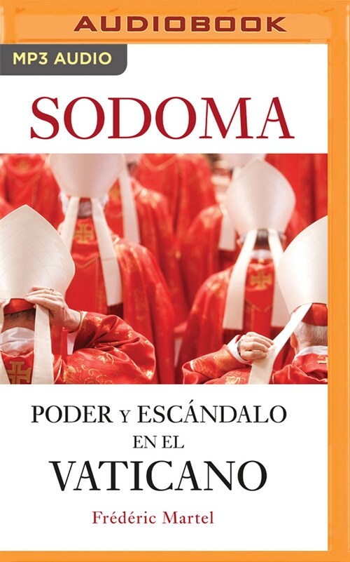 Sodoma: Poder Y Esc?dalo En El Vaticano (MP3 CD)