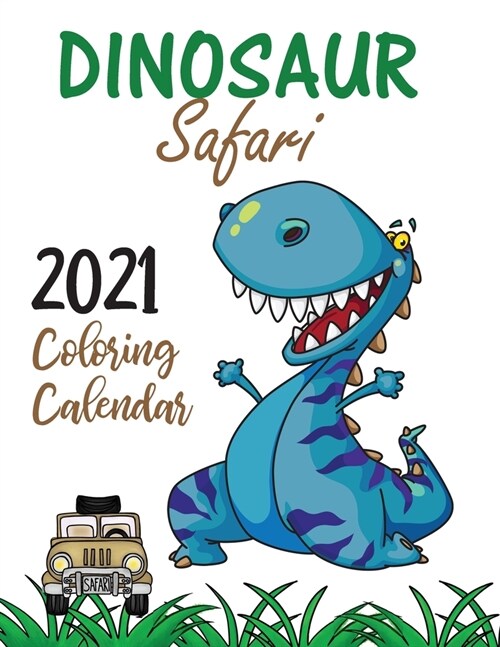 Dinosaur Safari 2021 Coloring Calendar (Paperback)