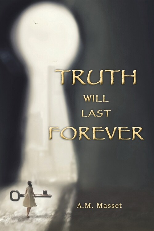 Truth Will Last Forever (Paperback)