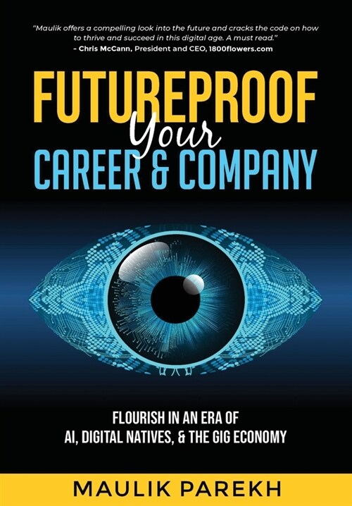 Futureproof Your Career and Company: Flourish in an Era of AI, Digital Natives, and The Gig Economy (Hardcover)