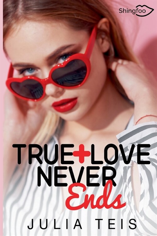 True Love Never Ends (Paperback)