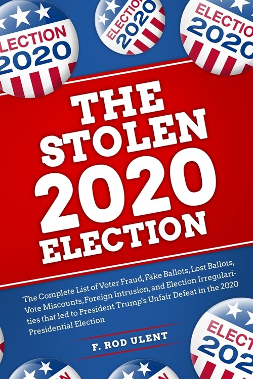 The 2020 Stolen Election (Paperback)