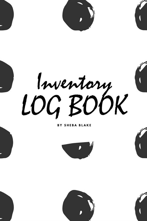 Inventory Log Book for Business (6x9 Softcover Log Book / Tracker / Planner) (Paperback)