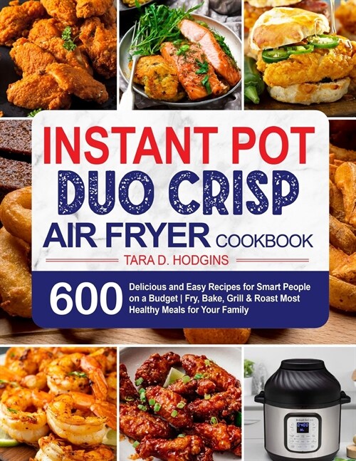 Instant Pot Duo Crisp Air Fryer Cookbook (Paperback)