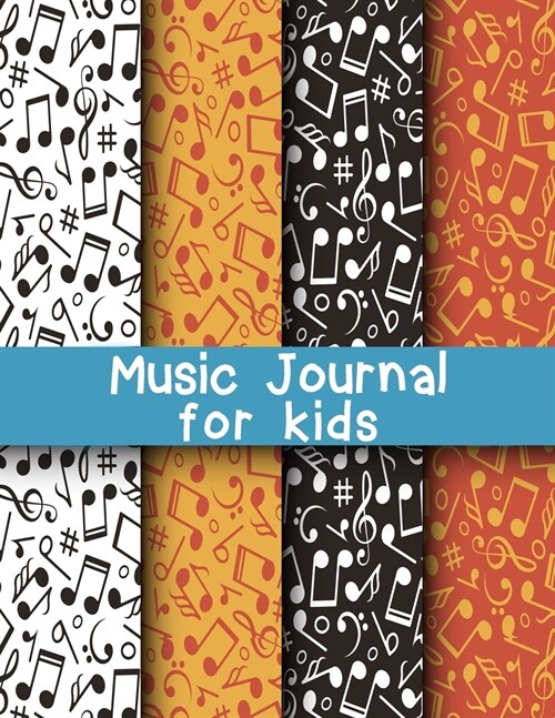 Music Journal for Kids: Dual Wide Staff Manuscript Sheets and Wide Ruled/Lined Songwriting Paper Journal For Kids and Teens (Paperback, Music Journal f)