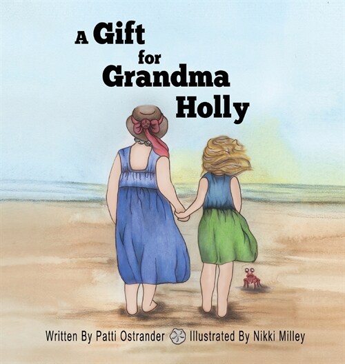 A Gift for Grandma Holly (Hardcover)