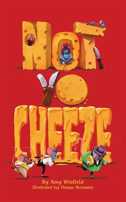 Not-Yo-Cheeze (Paperback)