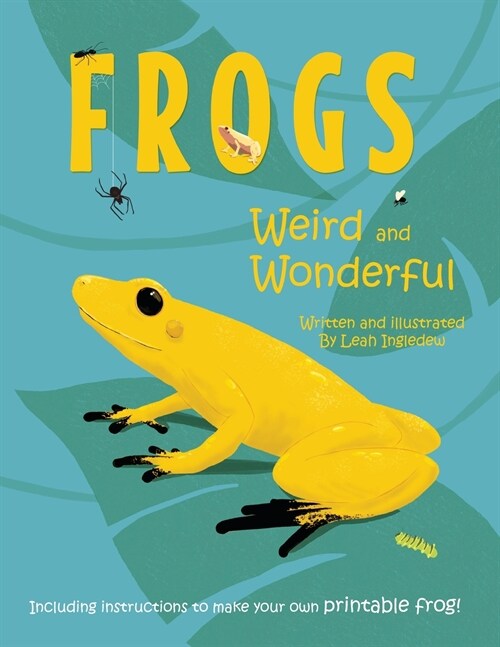 Frogs: Weird and Wonderful (Paperback)