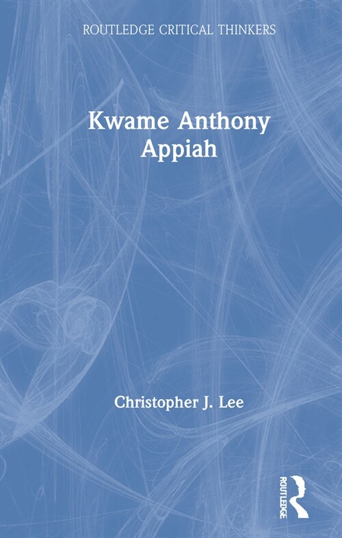 Kwame Anthony Appiah (Hardcover, 1)