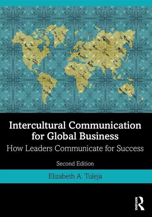 Intercultural Communication for Global Business : How Leaders Communicate for Success (Paperback, 2 ed)