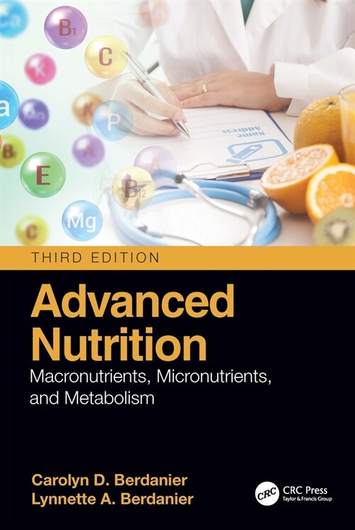 Advanced Nutrition : Macronutrients, Micronutrients, and Metabolism (Paperback, 3 ed)