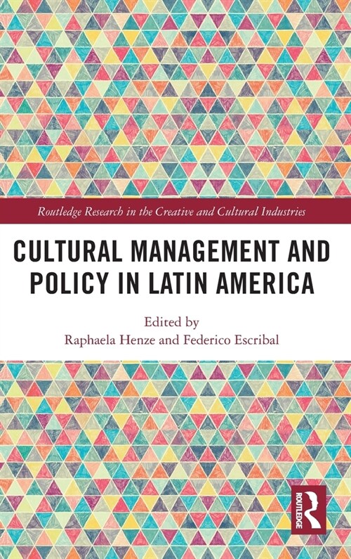 Cultural Management and Policy in Latin America (Hardcover, 1)
