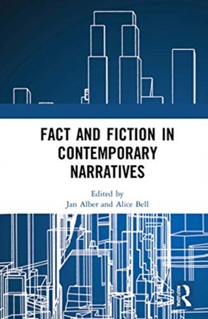 Fact and Fiction in Contemporary Narratives (Hardcover, 1)