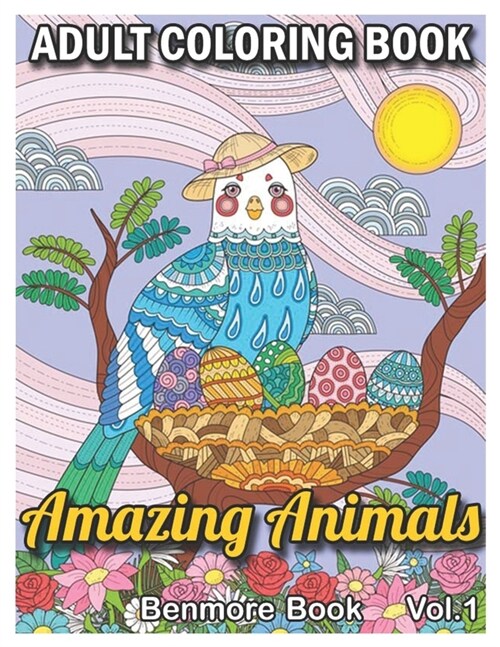 Amazing Animals: An Adult Coloring Book with Fun, Easy, and Relaxing Coloring Pages for Animal Lovers (Volume 1) (Paperback)