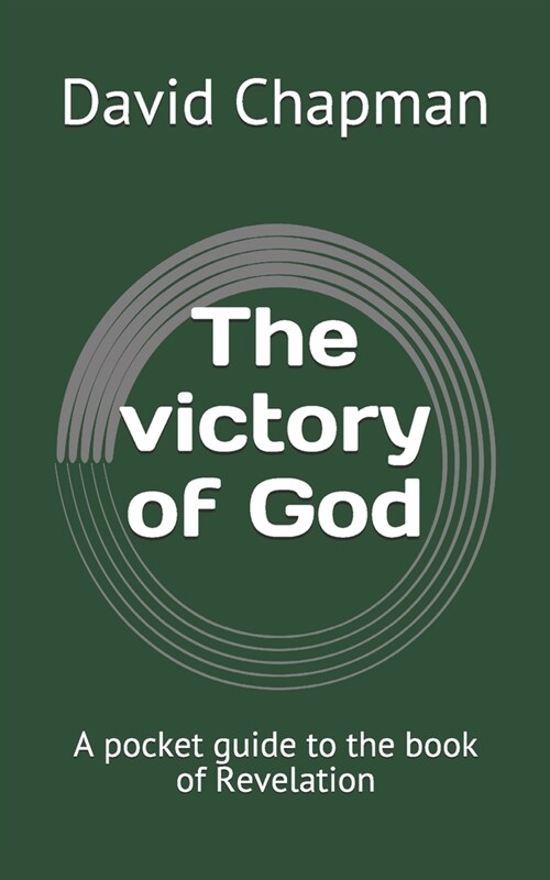 The victory of God: A pocket guide to the book of Revelation (Paperback)