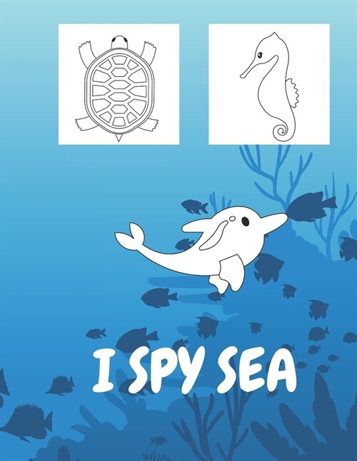 I Spy Sea: Coloring Book for Kids Perfect Gift for Your Children (Paperback)