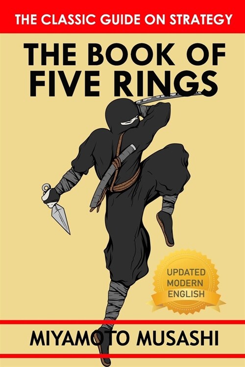 Miyamoto Musashis The Book of Five Rings: A Modern-Day Interpretation of A Classic Strategy (Paperback)